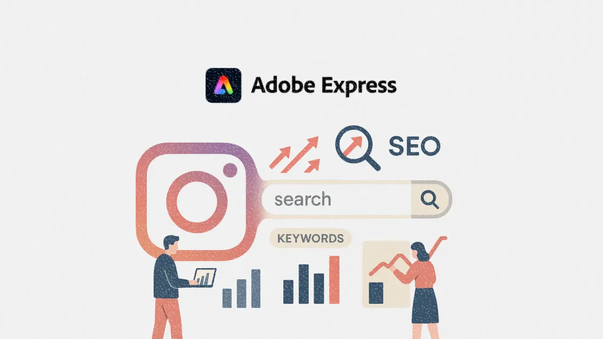 How Instagram is changing SEO according to Adobe Express
