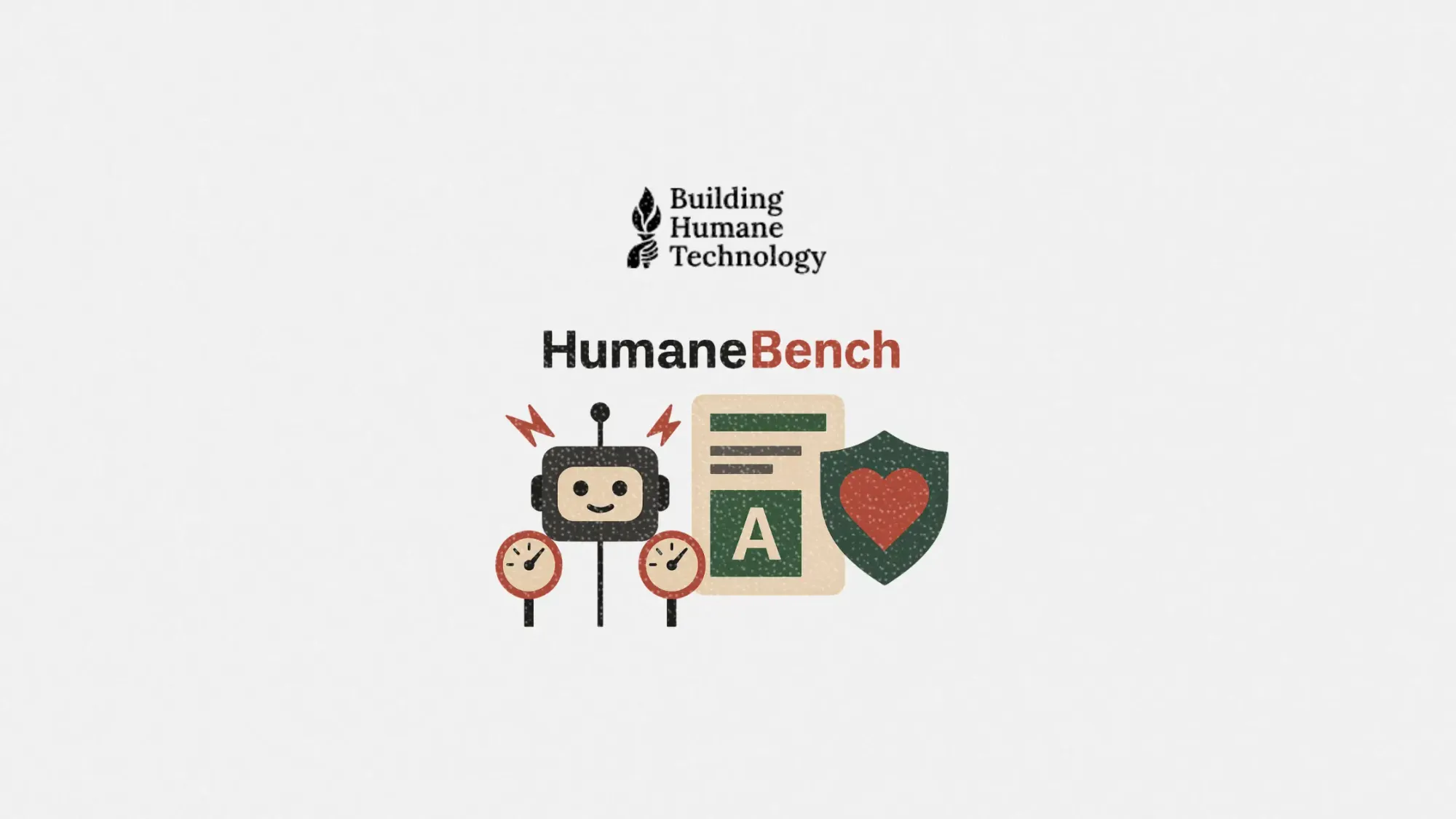 Do your AI tools protect users? HumaneBench sets a new benchmark