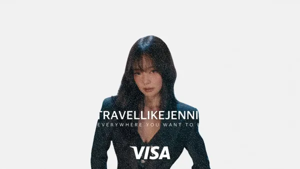 Visa taps BLACKPINK’s Jennie to fuel APAC travel hype