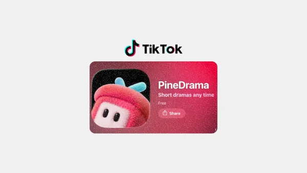 TikTok quietly launches PineDrama to test the waters in microdrama streaming