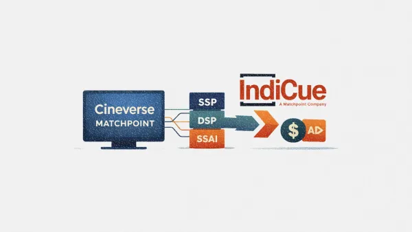 Cineverse acquires IndiCue to expand CTV monetization and streaming infrastructure